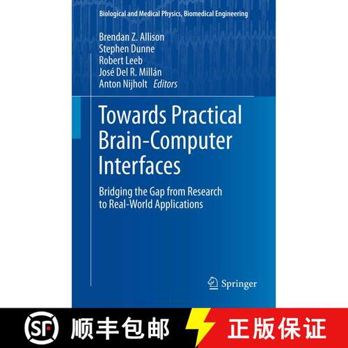 【3-4周达】Towards Practical Brain-Computer Interfaces : Bridging the Gap from Research to Real-World... [9783642432149]