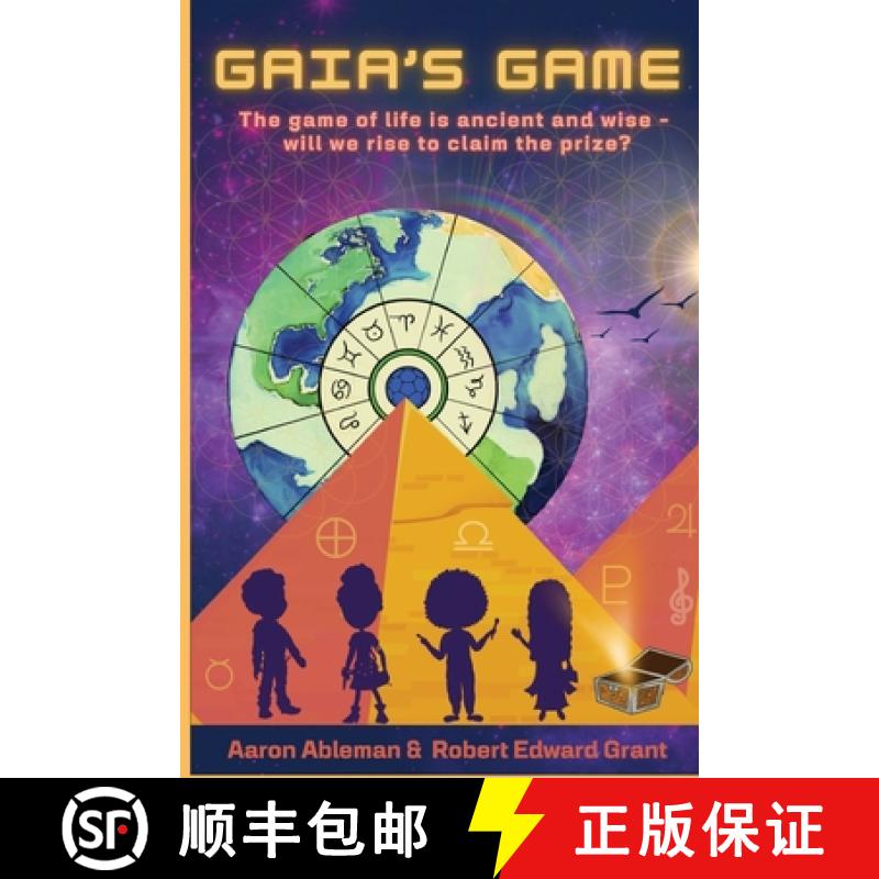 【2-3周达】Gaia's Game: The game of life is ancient and wise - will we rise to claim the prize? [9798987742921]
