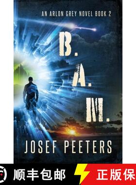 【3-4周达】B.A.M.: An Arlon Grey novel Book 2 [9780645028829]