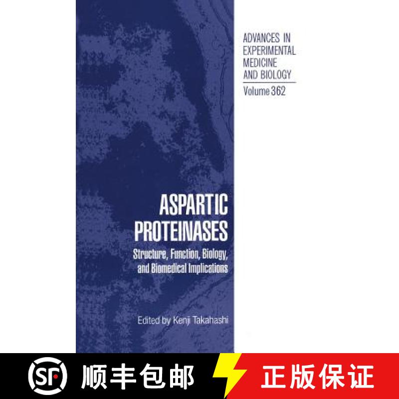 【3-4周达】Aspartic Proteinases: Structure, Function, Biology, and Biomedical Implications [9781461357612]