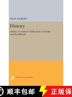 【3-4周达】History – Politics or Culture? Reflections on Ranke and Burckhardt [9780691630977]