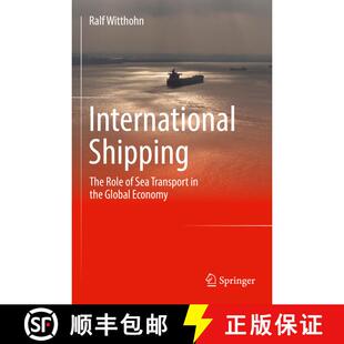 【3-4周达】International Shipping : The Role of Sea Transport in the Global Economy [9783658342753]