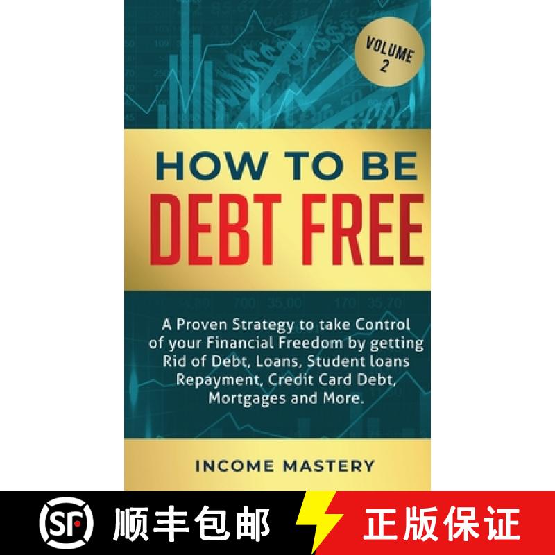 【3-4周达】How to be Debt Free: A proven strategy to take control of your financial freedom by gettin... [9781647772468]
