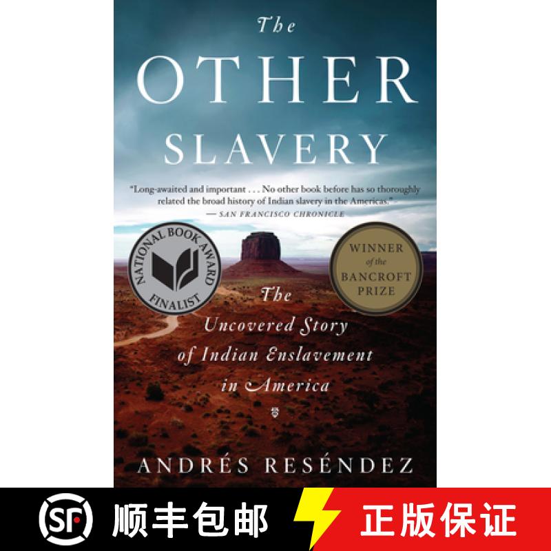 【3-4周达】Other Slavery, The: The Uncovered Story of Indian Enslavement in America [9780544947108]