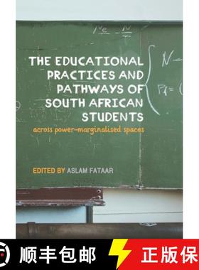 预订 The Educational Practices and Pathways of South African Students: across Power-Marginalised Spaces [9781928357889]