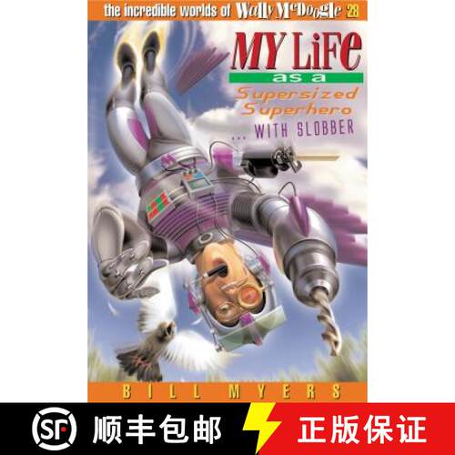 【3-4周达】A My Life as a Supersized Superhero with Slobber: 28 [9781400306374]