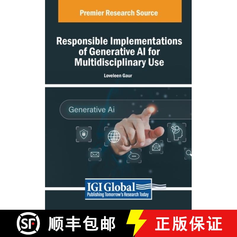 【2-3周达】Responsible Implementations of Generative AI for Multidisciplinary Use [9798369391747]