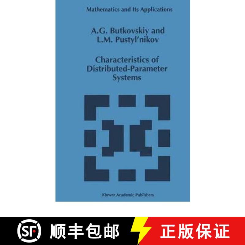 【2-3周达】Characteristics of Distributed-Parameter Systems : Handbook of Equations of Mathematical P... [9780792324997]