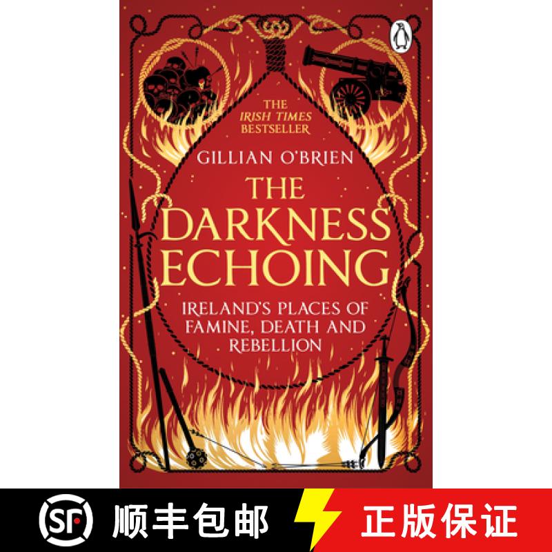 【3-4周达】The Darkness Echoing : Exploring Ireland's Places of Famine, Death and Rebellion [9781529176957]