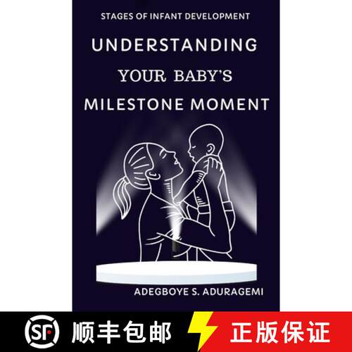 【3-4周达】Understanding Your Baby's Milestone Moment: A Practical Guide to Nurturing Growth and Skil... [9798330316298]