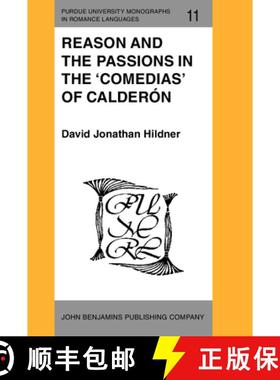 【3-4周达】Reason and the Passions in the 'Comedias' of Calderon [9789027217219]