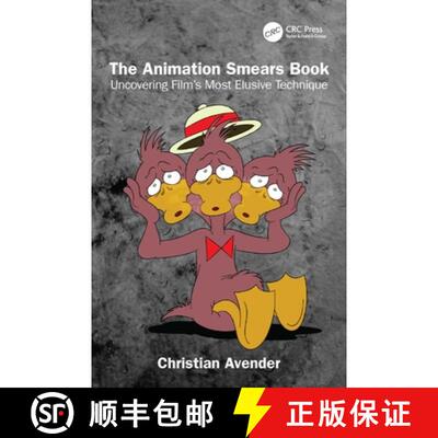 【3-4周达】The Animation Smears Book: Uncovering Film's Most Elusive Technique [9781032724348]