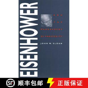 Eisenhower and Prosperity 9780700605873 4周达 Management the