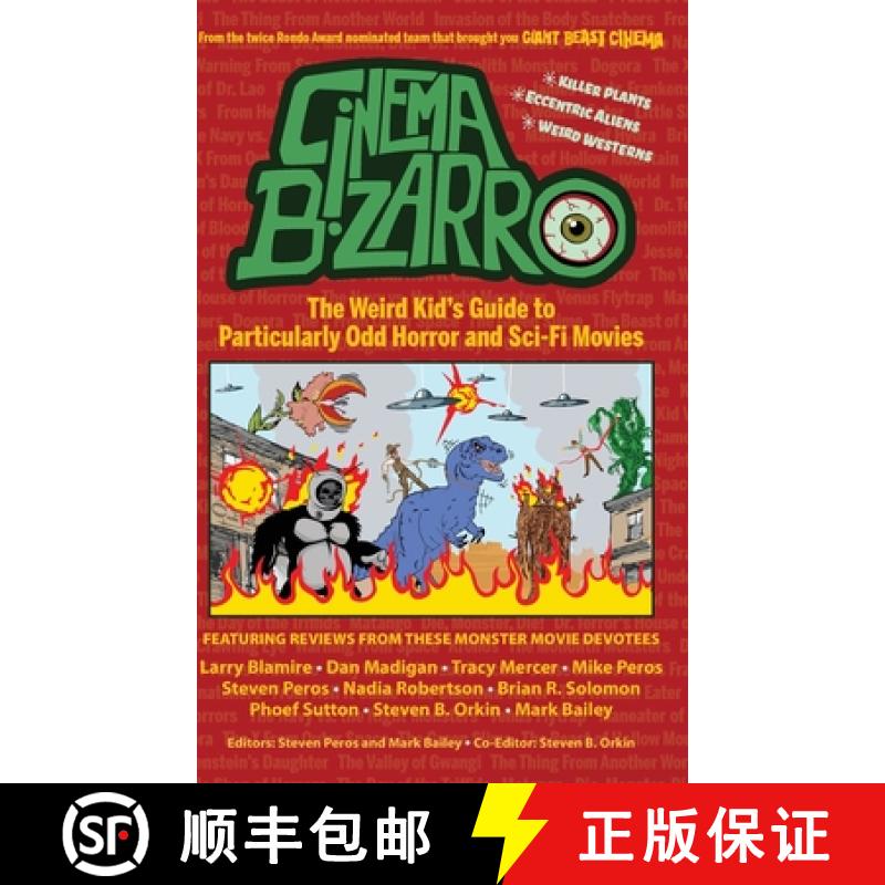 【3-4周达】Cinema Bizarro - The Weird Kid's Guide to Particularly Odd Horror and Sci-Fi Movies [9798887716800]