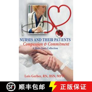 Nurses and Commitment 9780988570610 Compassion 4周达 Patients Their