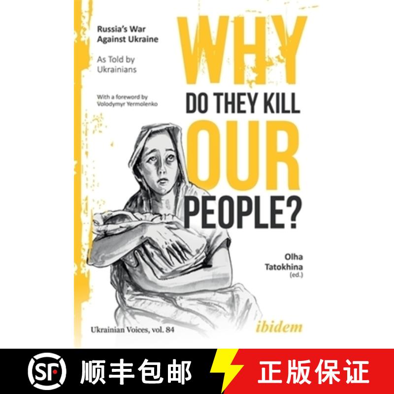 【3-4周达】Why Do They Kill Our People?: Russia's War Against Ukraine as Told by Ukrainians [9783838220567]