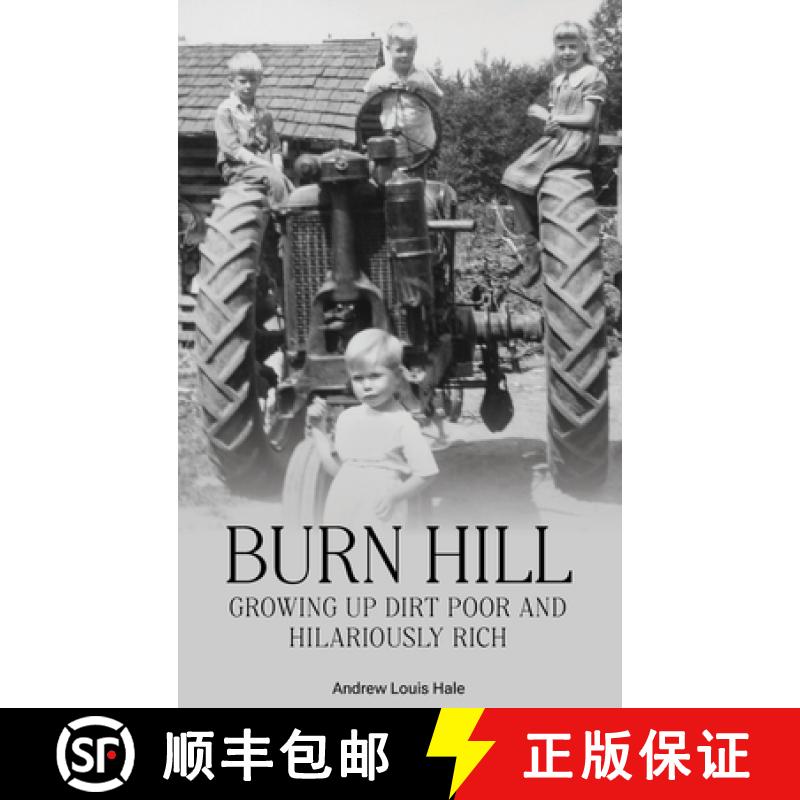 【2-3周达】BURN HILL : Growing Up Dirt Poor and Hilariously Rich [9781957506661]