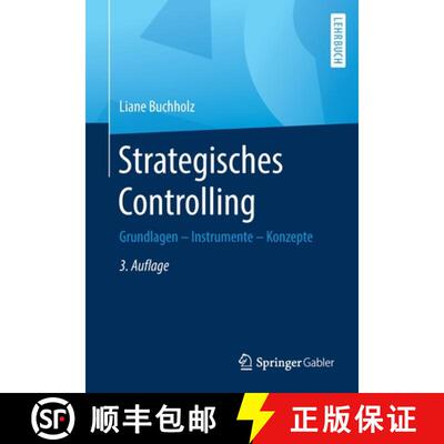 【4周达】Strategisches Controlling : Grundlagen - Instrumente - Konzepte [9783658266615]