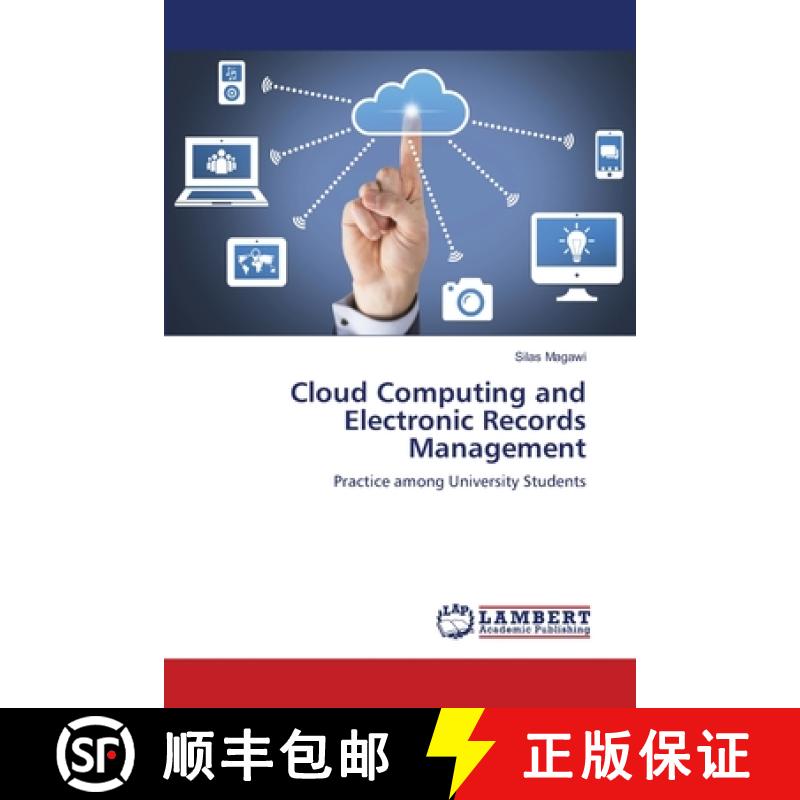 【2-3周达】Cloud Computing and Electronic Records Management [9786202816878]