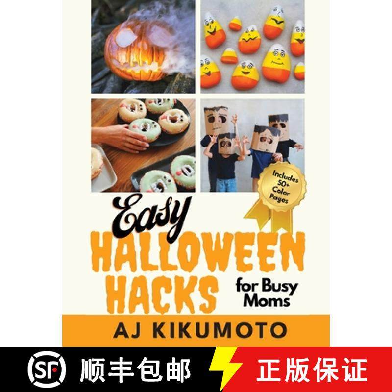 【3-4周达】Easy Halloween Hacks for Busy Moms: Easy Halloween costumes, decorations, food, crafts, cl... [9781953556165]