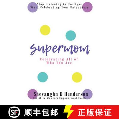 【3-4周达】Supermom: Celebrating All of Who You Are [9780578500881]