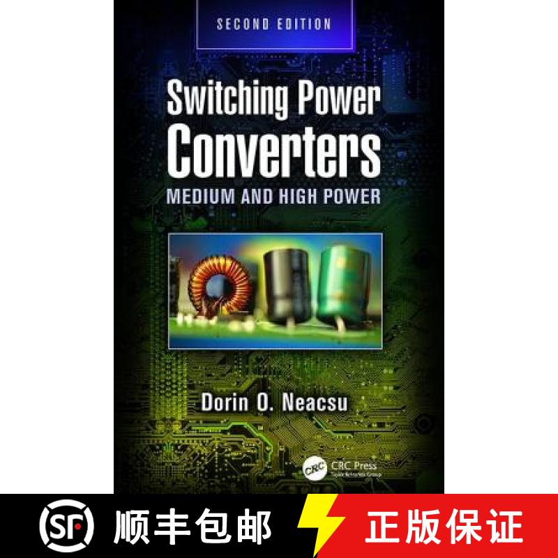 【3-4周达】Switching Power Converters: Medium and High Power, Second Edition [9781138075719]