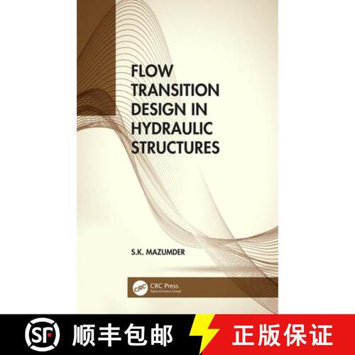 【3-4周达】精装 Flow Transition Design in Hydraulic Structures [9780367236380]