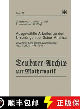 【3-4周达】Ausgewählte Arbeiten zu den Ursprüngen der Schur-Analysis : Gewidmet dem großen Mathema... [9783815420126]