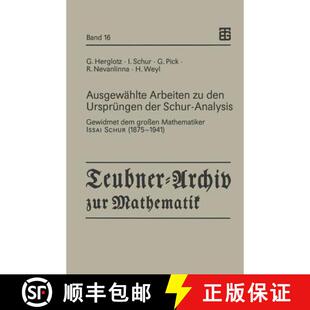 【3-4周达】Ausgewählte Arbeiten zu den Ursprüngen der Schur-Analysis : Gewidmet dem großen Mathema... [9783815420126]