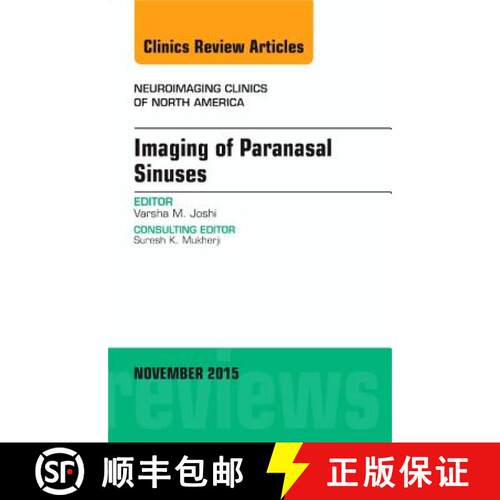 【3-4周达】精装 Imaging of Paranasal Sinuses, an Issue of Neuroimaging Clinics: Volume 25-4 [9780323413428]