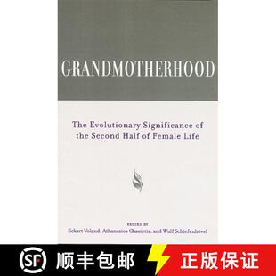【3-4周达】Grandmotherhood: The Evolutionary Significance of the Second Half of Female Life [9780813571416]