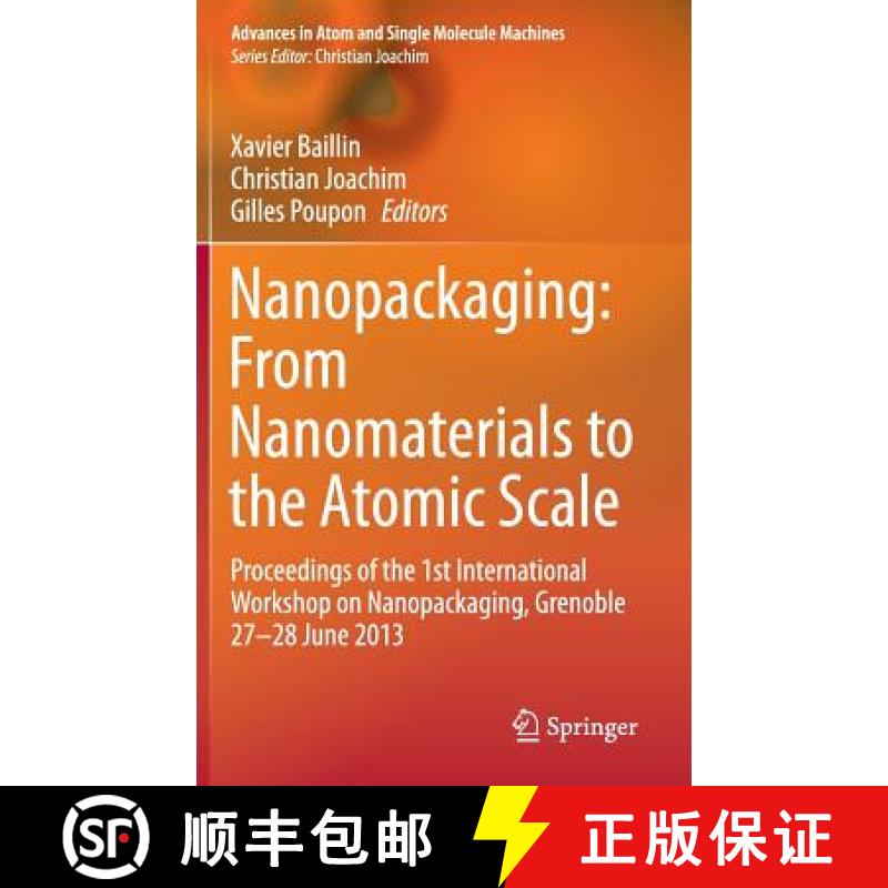【3-4周达】Nanopackaging: From Nanomaterials to the Atomic Scale : Proceedings of the 1st Internation... [9783319211930]