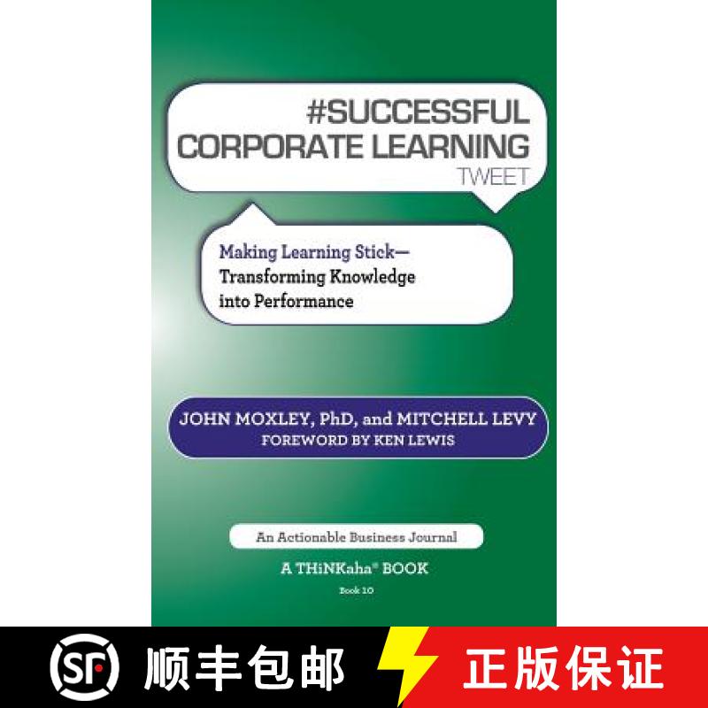 【2-3周达】# Successful Corporate Learning Tweet Book10: Making Learning Stick: Transforming Knowledg... [9781616991128]
