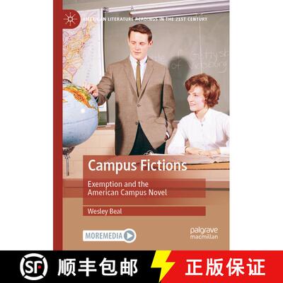 【3-4周达】Campus Fictions: Exemption and the American Campus Novel [9783031499135]