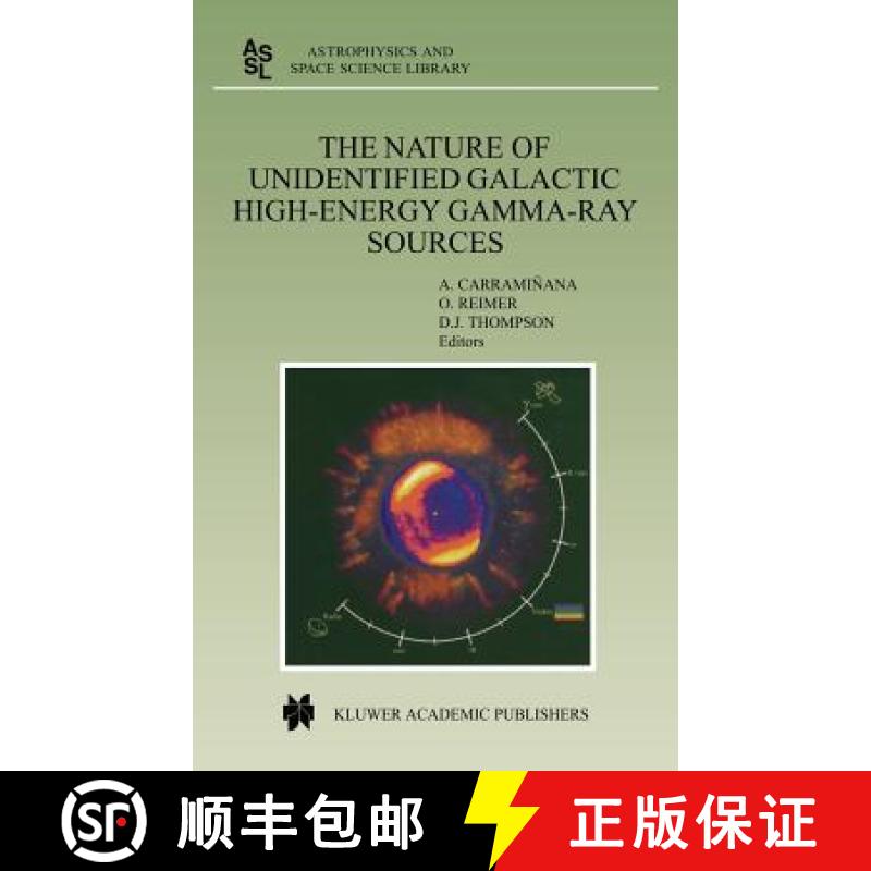 【3-4周达】The Nature of Unidentified Galactic High-Energy Gamma-Ray Sources: Proceedings of the Work... [9781402000102]
