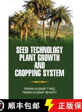 预订 Seed Technology, Plant Growth and Cropping System [9789350567388]