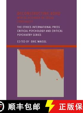 【3-4周达】Deconstructing ADHD: Mental Disorder or Social Construct? [9781804410844]