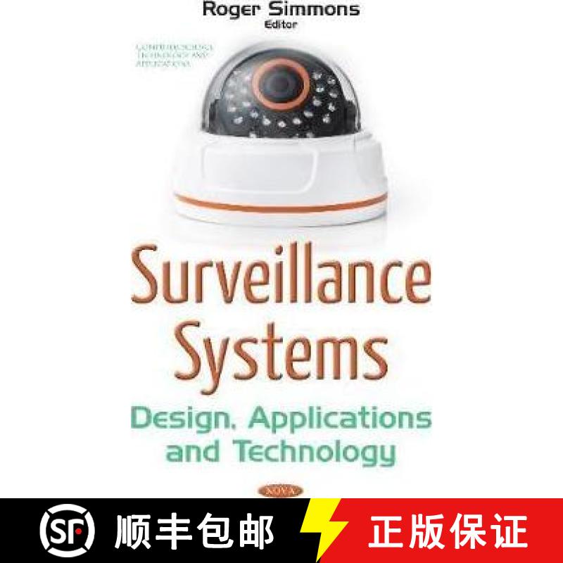 【3-4周达】Surveillance Systems: Design, Applications and Technology [9781536107036]