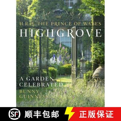 【3-4周达】Highgrove: A Garden Celebrated [9780297869351]