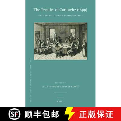 预订 The Treaties of Carlowitz (1699): Antecedents, Course and Consequences [9789004409507]
