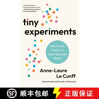 【3-4周达】精装 Tiny Experiments: Create a Life of Discovery to Think Better, Work Smarter, and Live ... [9780593715130]