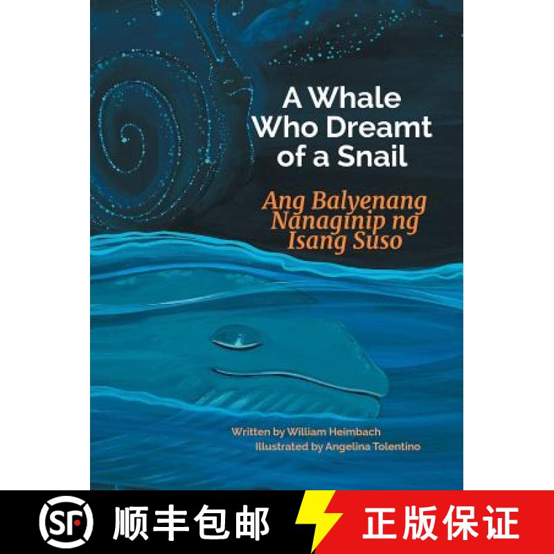 【2-3周达】A Whale Who Dreamt of a Snail / Ang Balyenang Nanaginip ng Isang Suso: Babl Children's Boo... [9781683042600]