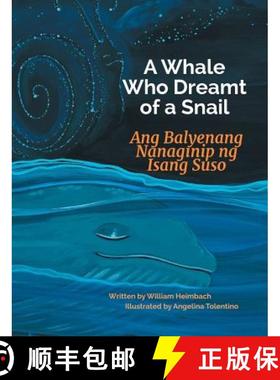 【3-4周达】A Whale Who Dreamt of a Snail / Ang Balyenang Nanaginip ng Isang Suso: Babl Children's Boo... [9781683042600]
