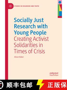 【3-4周达】Socially Just Research with Young People : Creating Activist Solidarities in Times of Crisis [9783031692956]