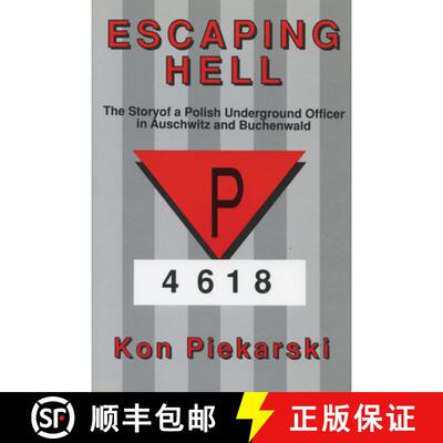 【3-4周达】Escaping Hell : The story of a Polish underground officer in Auschwitz and Buchenwald [9781550020717]