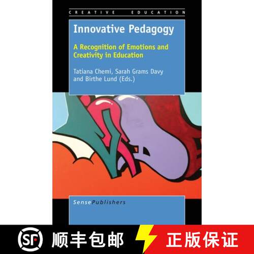预订 精装 Innovative Pedagogy: A Recognition of Emotions and Creativity in Education [9789463009676]