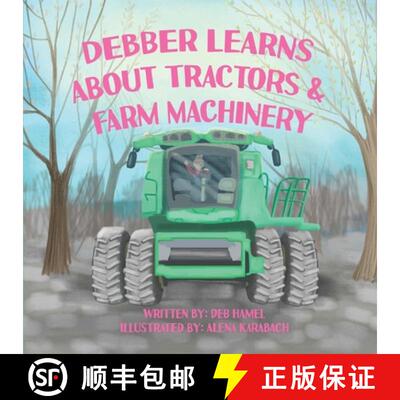 【3-4周达】Debber Learns About Tractors and Farm Machinery [9798989649976]