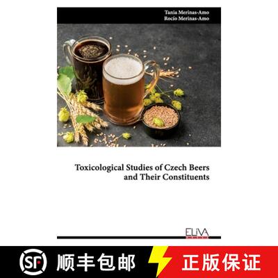 【3-4周达】Toxicological Studies of Czech Beers and Their Constituents [9781636484488]