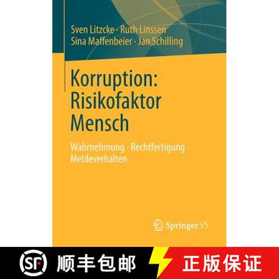 【3-4周达】Korruption: Risikofaktor Mensch : Wahrnehmung - Rechtfertigung - Meldeverhalten [9783531187112]