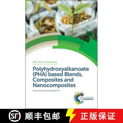 【3-4周达】精装 Polyhydroxyalkanoate (PHA) Based Blends, Composites and Nanocomposites [9781849739467]
